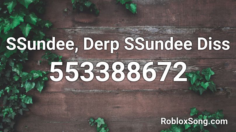 SSundee, Derp SSundee Diss Roblox ID