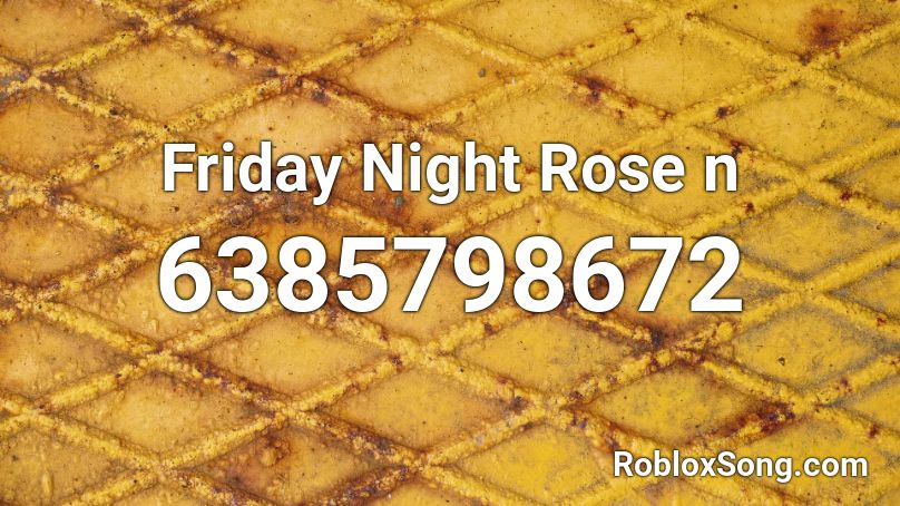 Friday Night Rose n Roblox ID