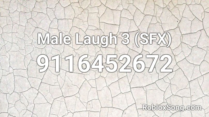 Male Laugh 3 (SFX) Roblox ID
