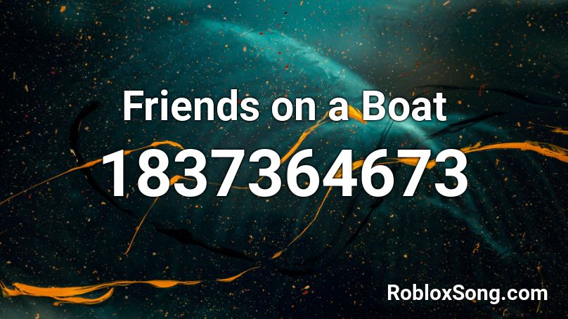 Friends on a Boat Roblox ID