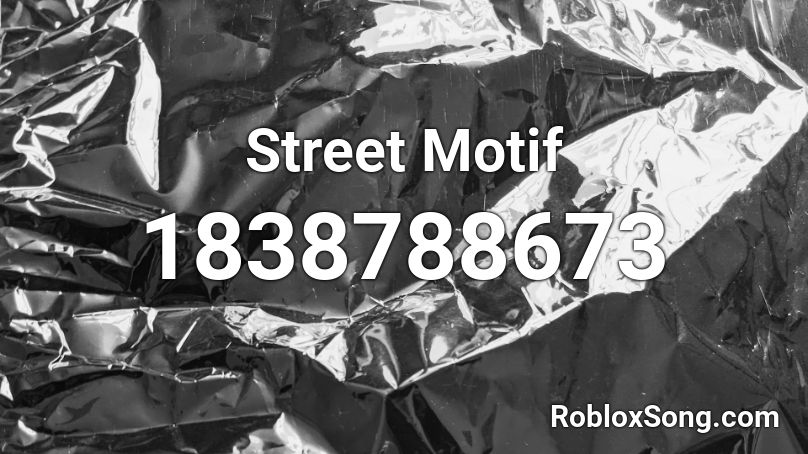 Street Motif Roblox ID