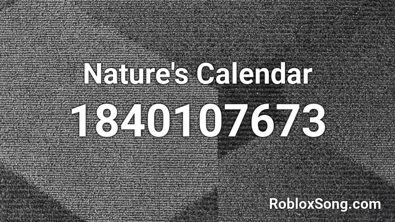 Nature's Calendar Roblox ID