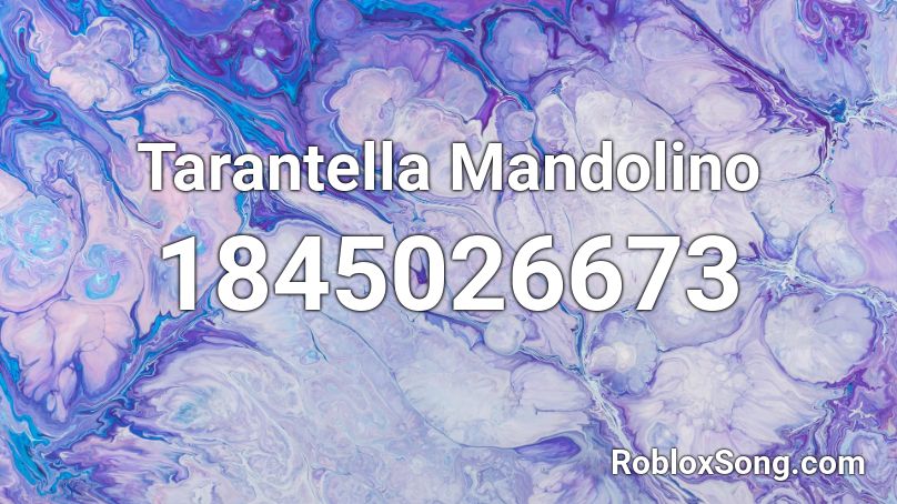 Tarantella Mandolino Roblox ID