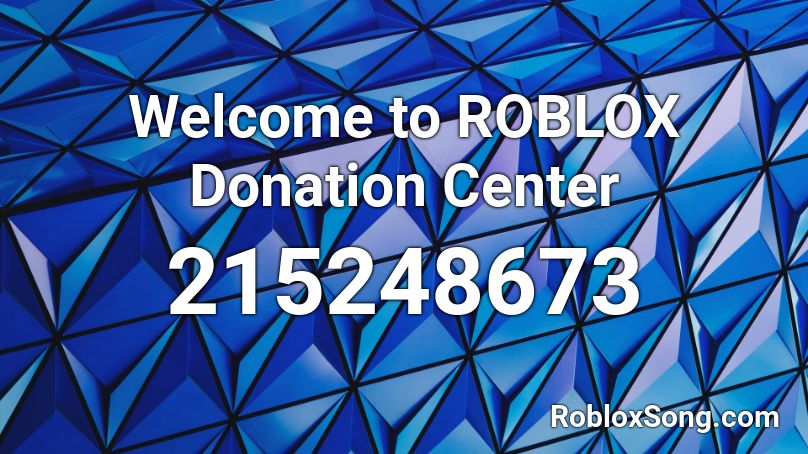 Welcome to ROBLOX Donation Center Roblox ID
