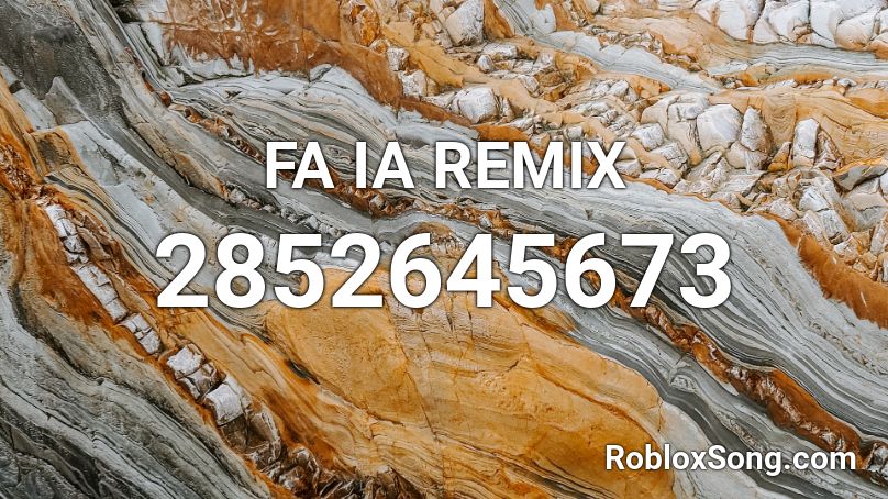 FA IA REMIX Roblox ID