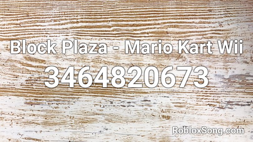 Mario Kart Wii - Block Plaza Roblox ID