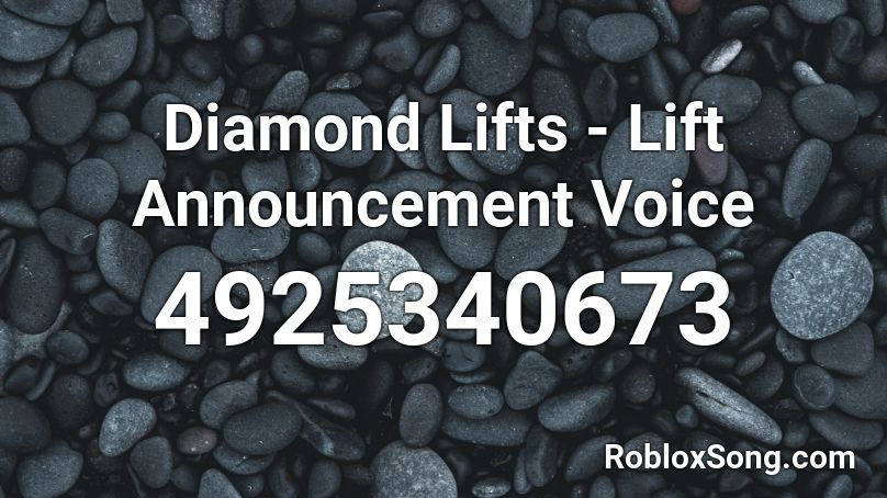 Diamond Lifts - Lift Announcement Voice Roblox ID
