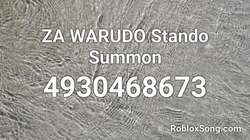 ZA WARUDO Stando Summon Roblox ID