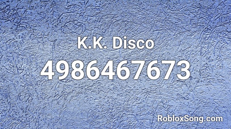 K.K. Disco Roblox ID