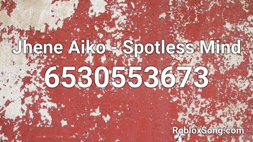 Jhene Aiko - Spotless Mind @VaIencee Roblox ID