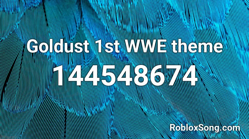 Goldust 1st WWE theme Roblox ID