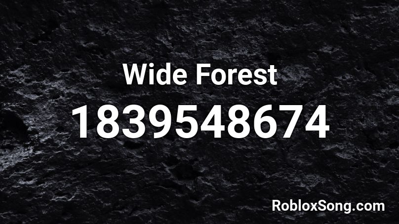 Wide Forest Roblox ID