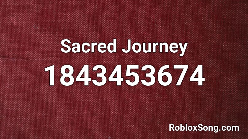 Sacred Journey Roblox ID