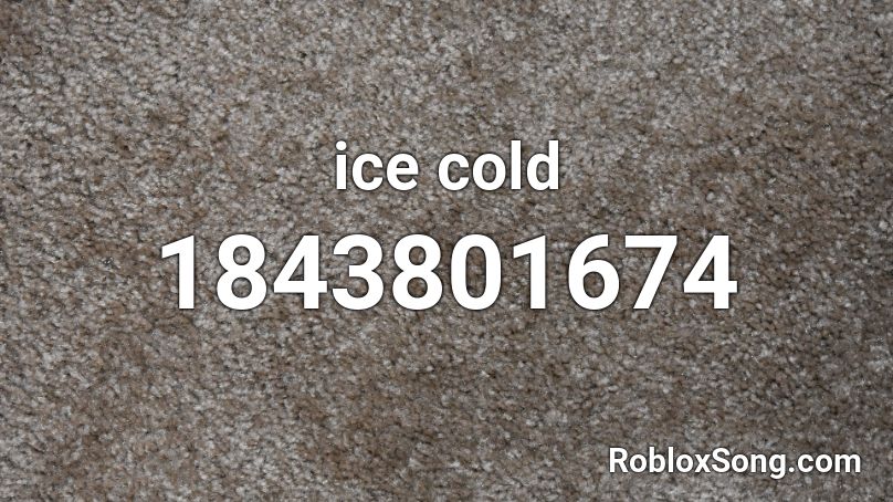 ice cold Roblox ID
