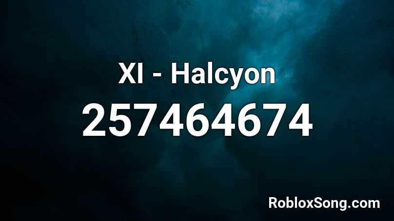XI - Halcyon Roblox ID
