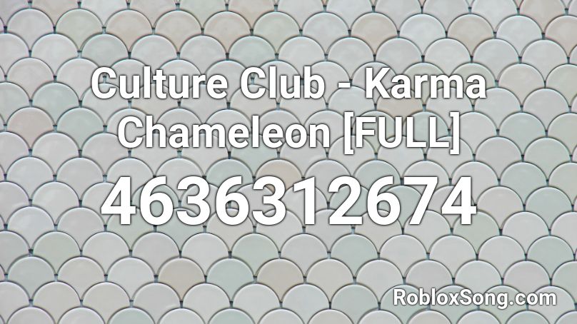 Culture Club - Karma Chameleon [FULL] Roblox ID