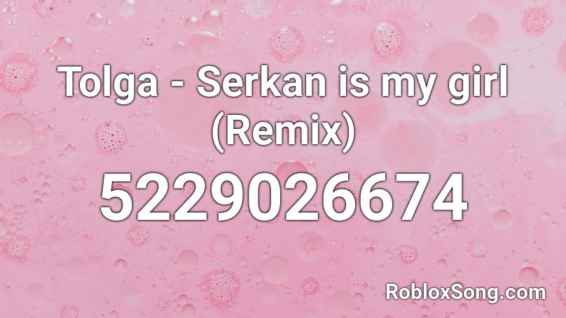 Dis Is Serkan (Full Remix) Roblox ID