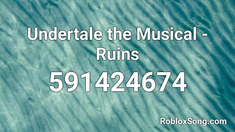 Undertale The Musical Ruins Roblox Id Roblox Music Codes - undertale roblox music code