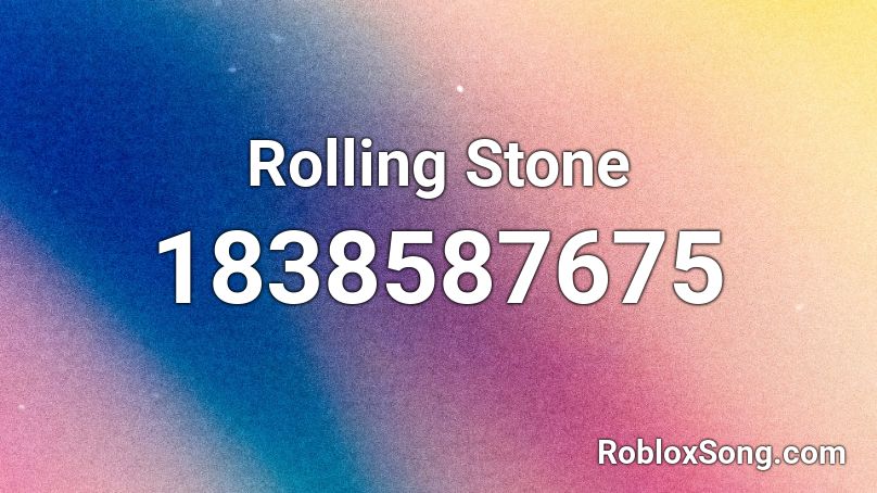 Rolling Stone Roblox ID