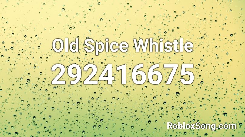 Old Spice Whistle Roblox ID