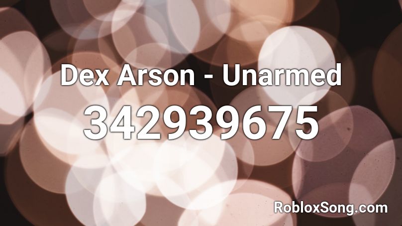 Dex Arson - Unarmed Roblox ID