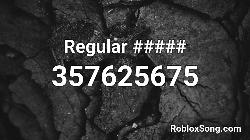 Regular ##### Roblox ID