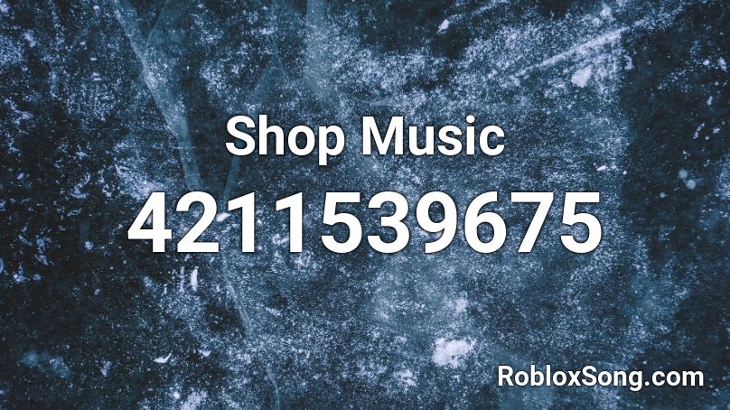Shop Music Roblox ID
