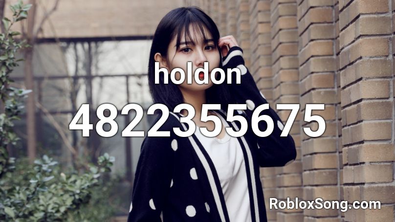 holdon Roblox ID