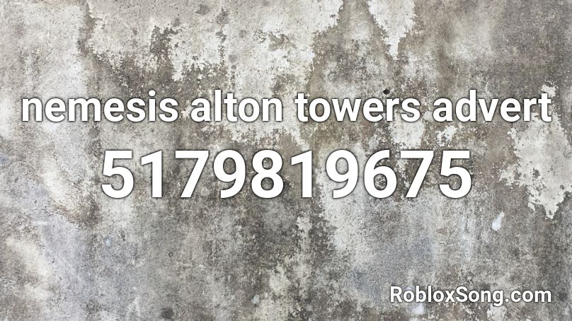 nemesis alton towers advert Roblox ID