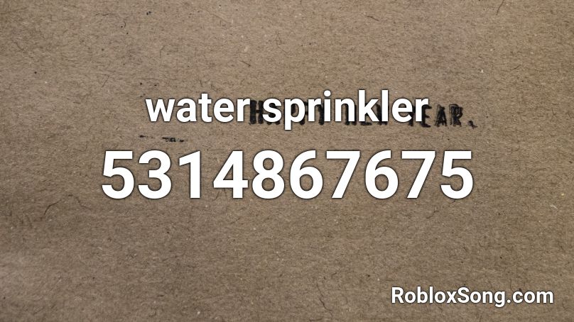 water sprinkler Roblox ID