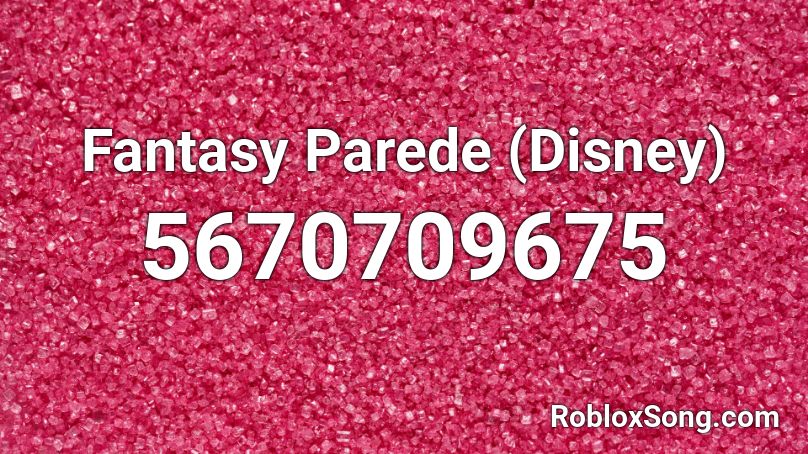 Fantasy Parede (Disney) Roblox ID