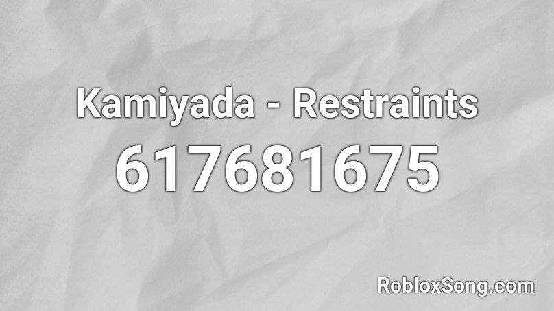 Kamiyada - Restraints Roblox ID