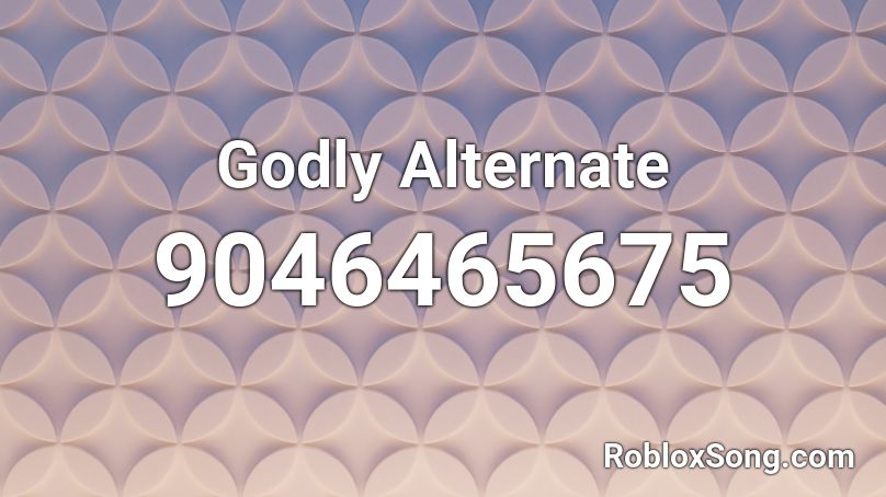 Godly Alternate Roblox ID