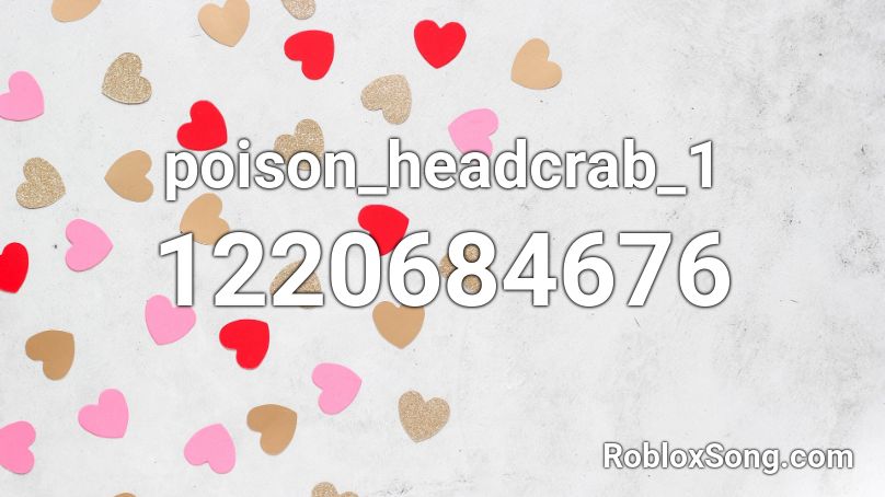 poison_headcrab_1 Roblox ID