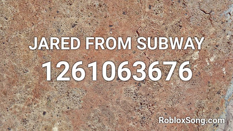 JARED FROM SUBWAY Roblox ID