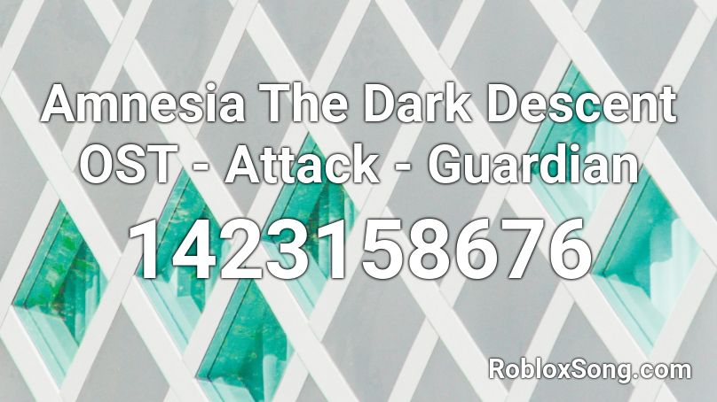 Amnesia The Dark Descent OST - Attack - Guardian Roblox ID