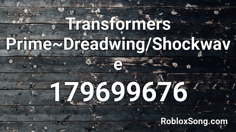 Transformers Prime~Dreadwing/Shockwave Roblox ID