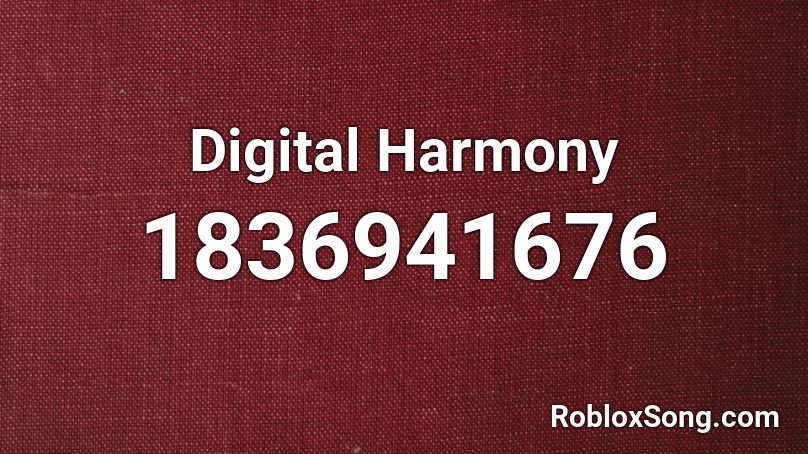 Digital Harmony Roblox ID