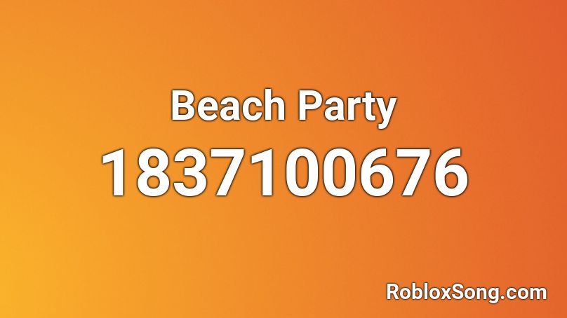 Beach Party Roblox ID