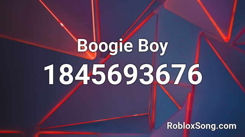Boogie Boy Roblox ID