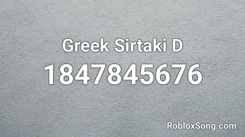 Greek Sirtaki D Roblox ID