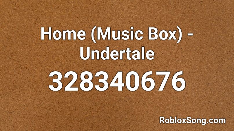 Home (Music Box) - Undertale Roblox ID - Roblox music codes