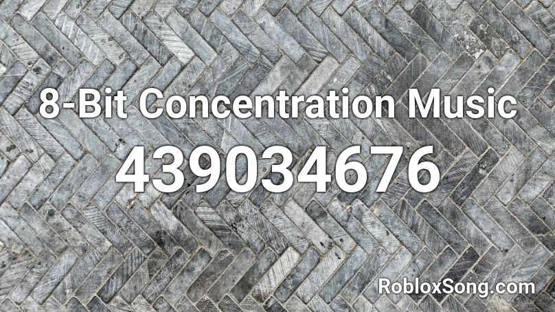 8-Bit Concentration Music Roblox ID