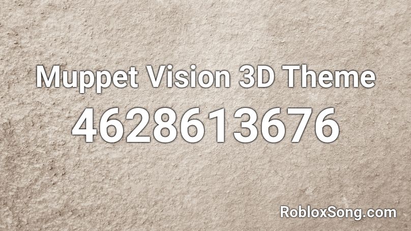 Muppet Vision 3D Theme Roblox ID