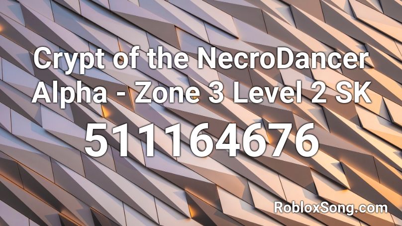 Crypt of the NecroDancer Alpha - Zone 3 Level 2 SK Roblox ID