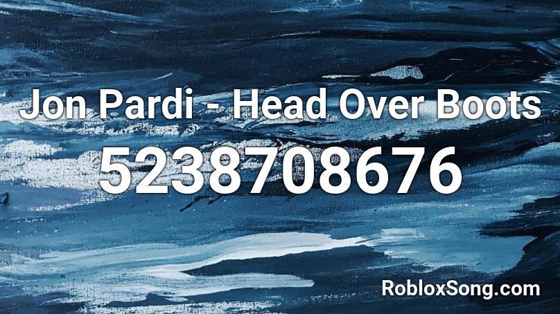 Jon Pardi - Head Over Boots Roblox ID