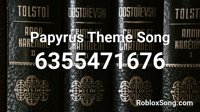 Papyrus Theme Song Roblox Id Roblox Music Codes - papurus pants roblox id