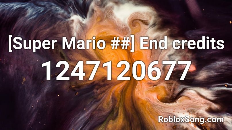 [Super Mario ##] End credits Roblox ID