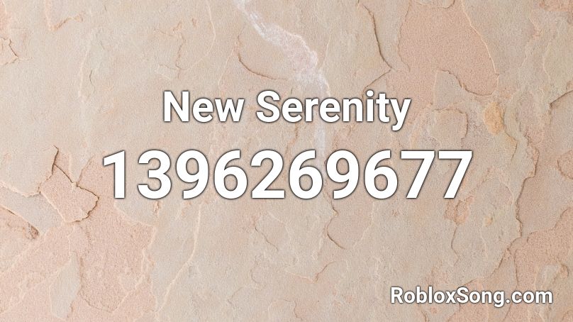 New Serenity Roblox ID