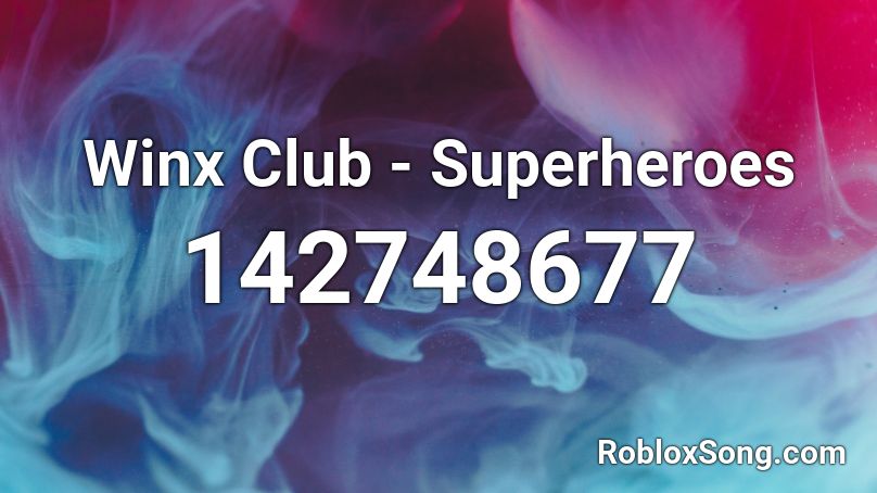 Winx Club - Superheroes Roblox ID
